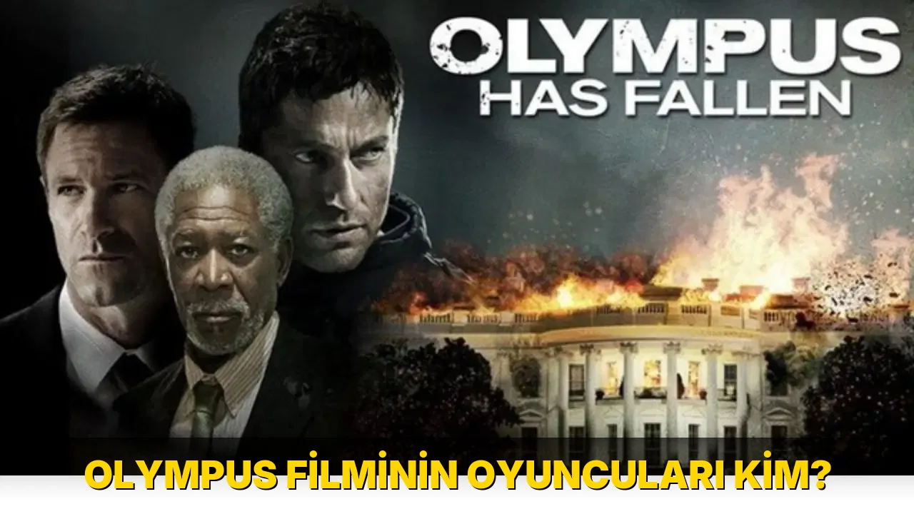Olympus Filminin Oyuncuları kim?