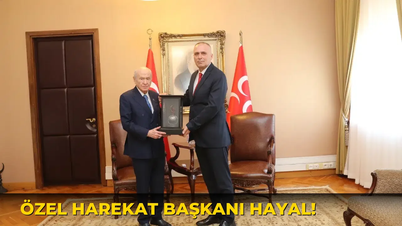 Özel Harekat Başkanı Hayal!