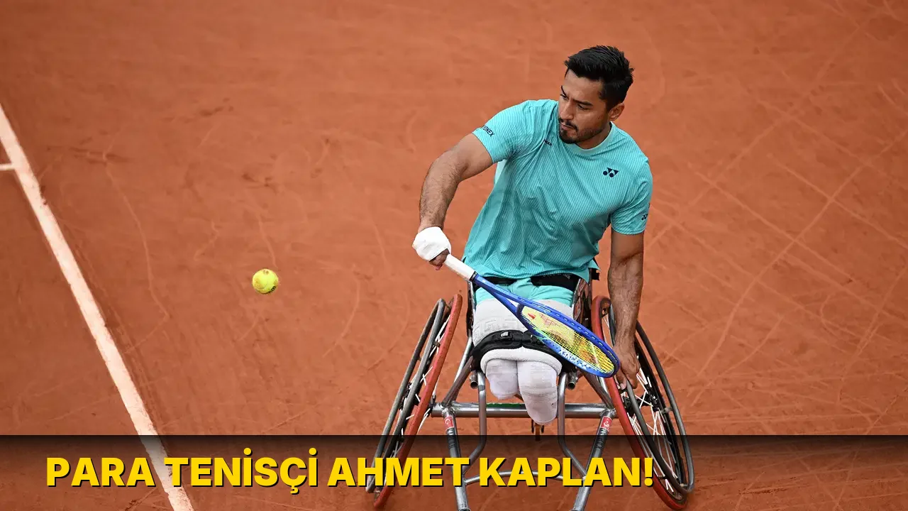 Para Tenisçi Ahmet Kaplan!