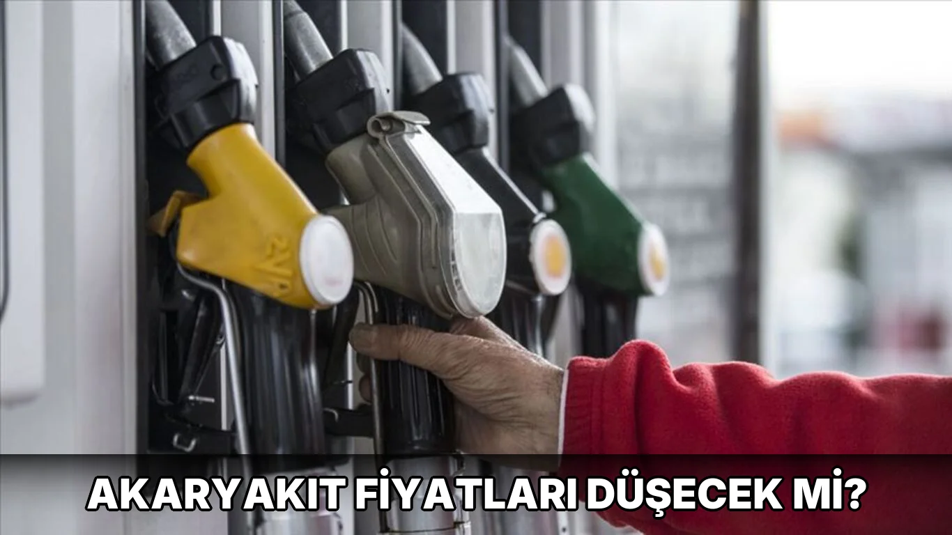 Akaryakıt fiyatları düşecek mi?