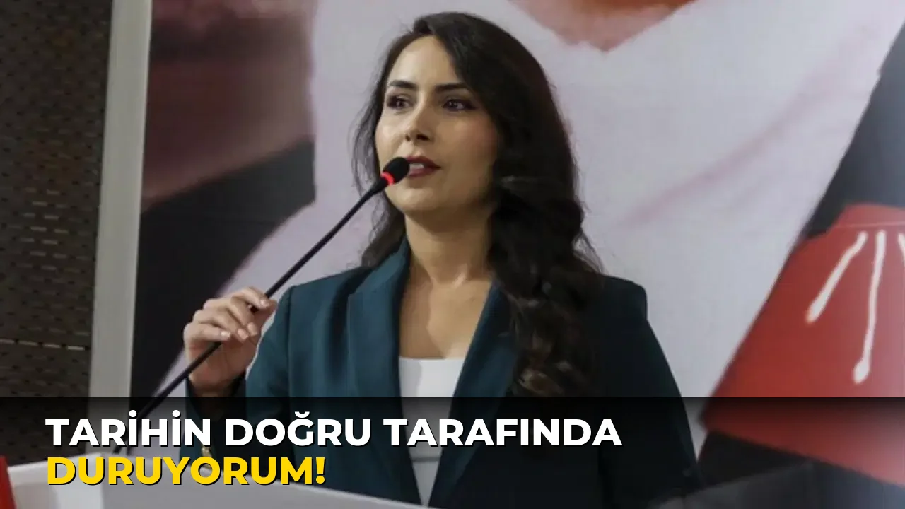 Tarihin Doğru Tarafında Duruyorum!