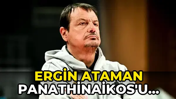 Ergin Ataman Panathinaikos'u Şampiyon Yapacak!