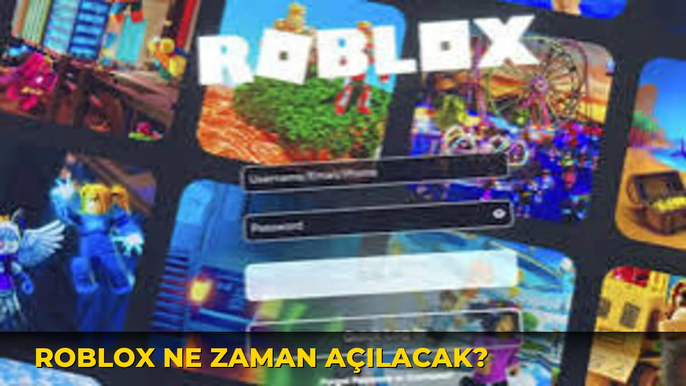 Roblox ne zaman açılacak?