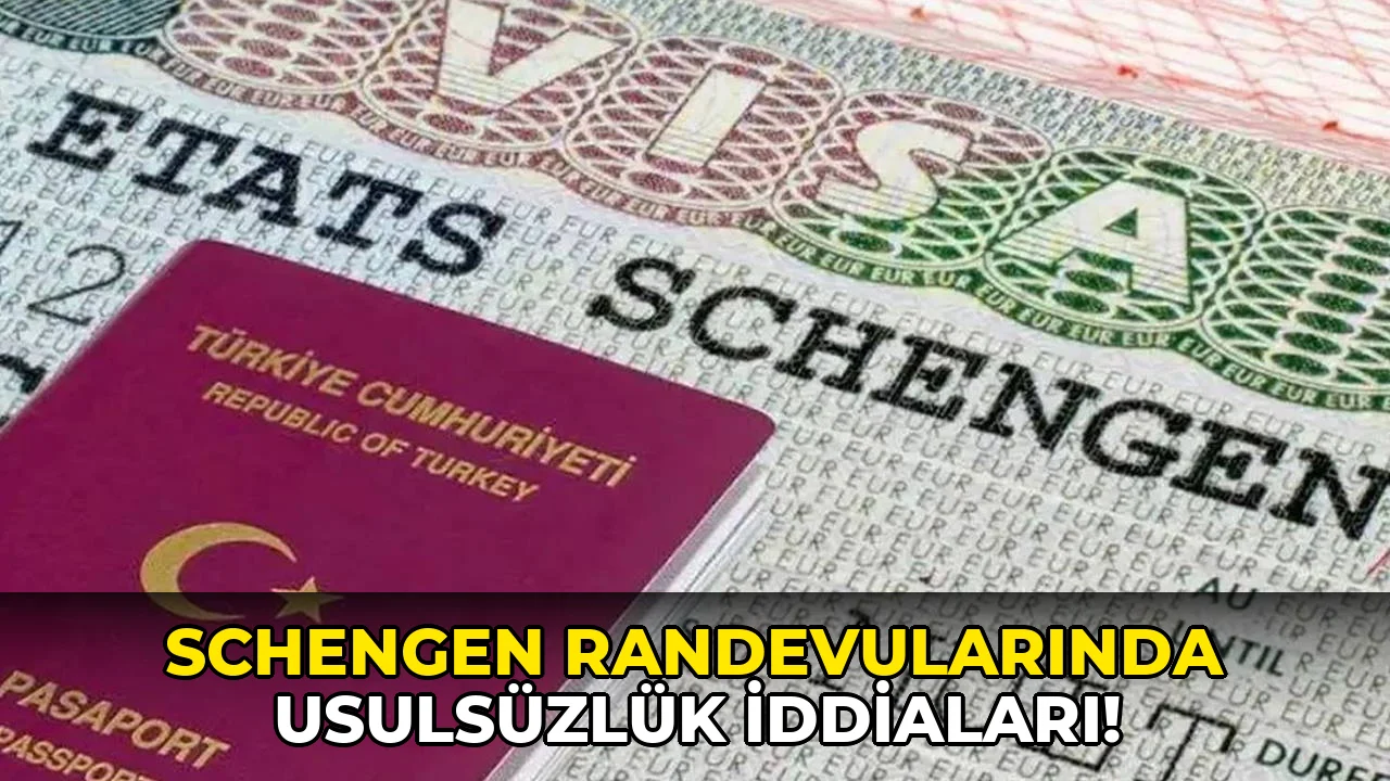 Schengen Randevularında Usulsüzlük İddiaları!