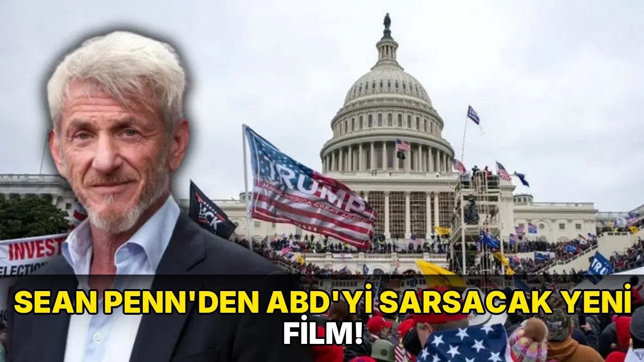 Sean Penn’den ABD’yi Sarsacak Yeni Film!