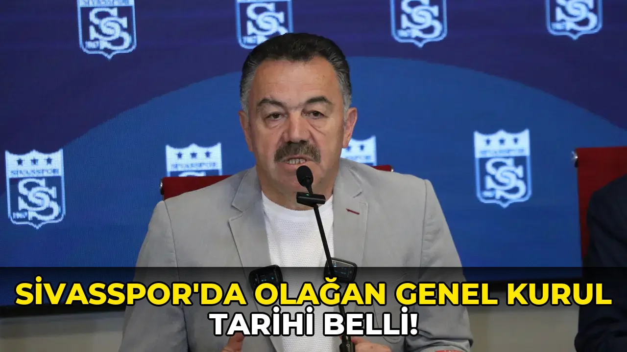 Sivasspor'da Olağan Genel Kurul Tarihi Belli!