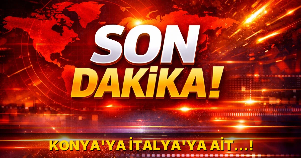 Konya'ya İtalya'ya ait…!