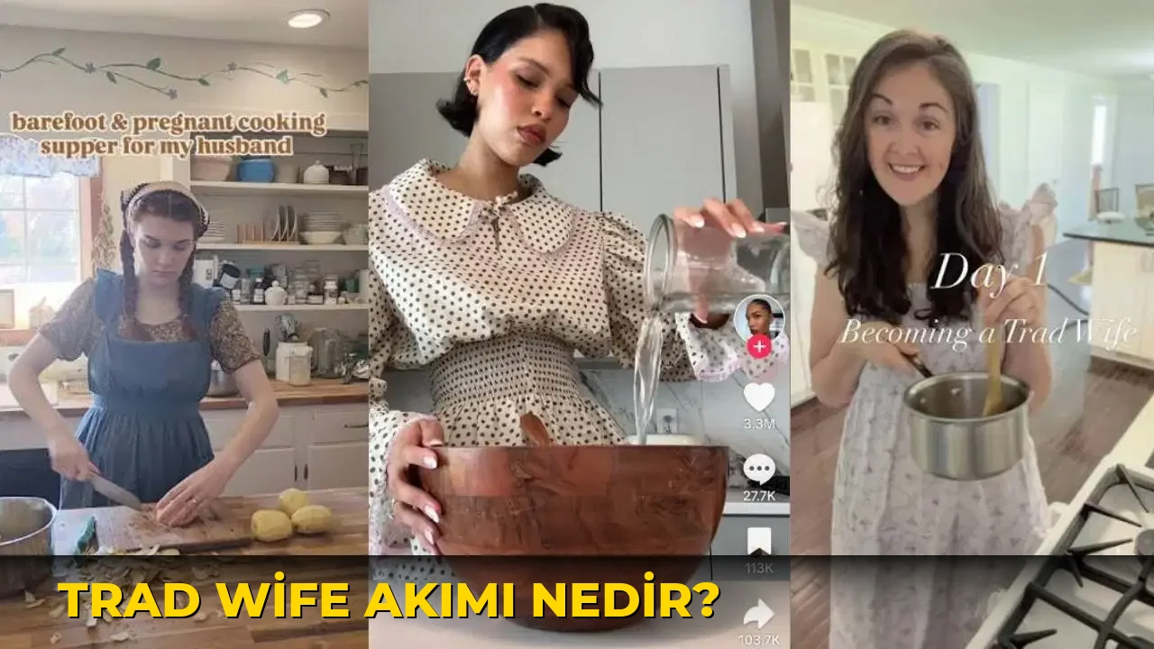 Trad Wife Akımı Nedir?