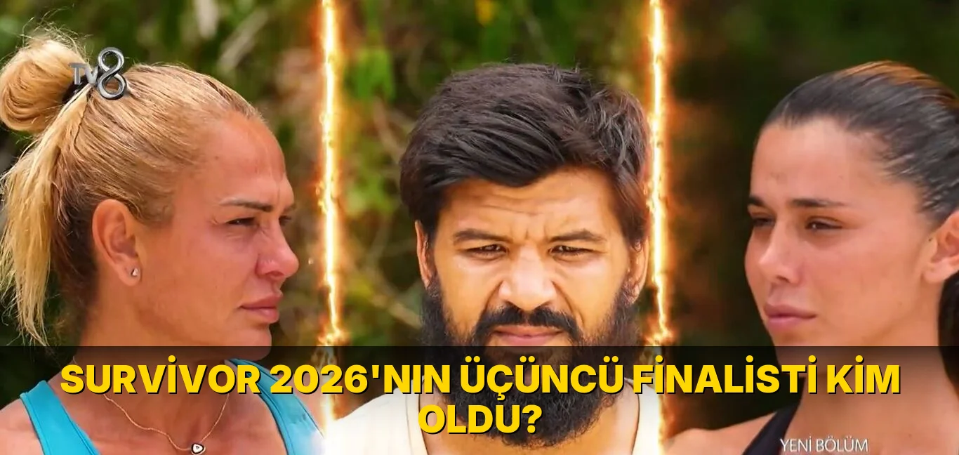 Survivor 2026'nın üçüncü finalisti kim oldu?