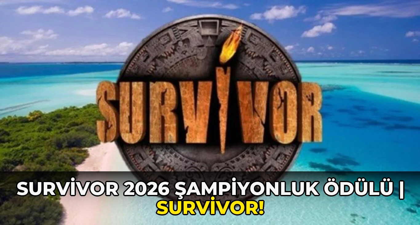 Survivor 2026 şampiyonluk ödülü | Survivor!
