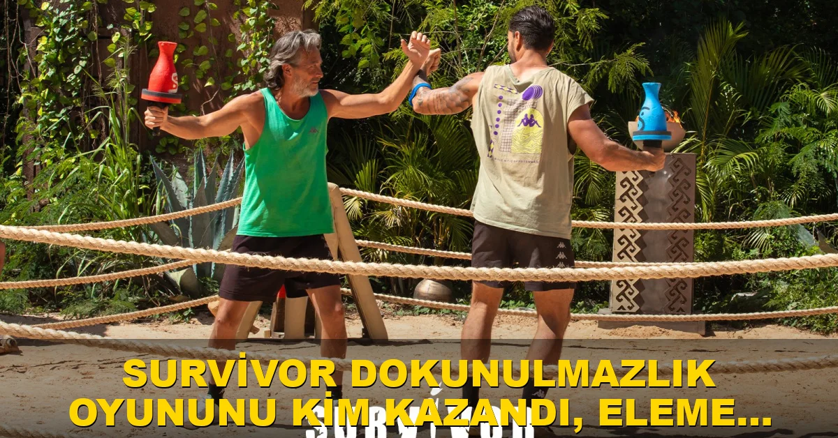 Survivor dokunulmazlık oyununu kim kazandı, eleme adayı kim oldu?