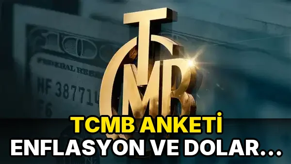 Tcmb Anketi enflasyon ve dolar Beklentilerini Güncelledi!