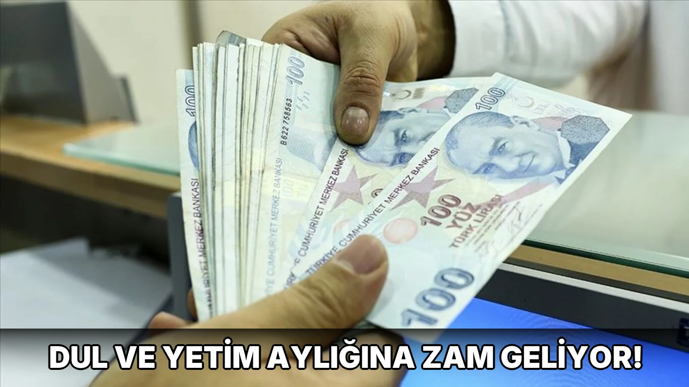 Dul ve yetim Aylığına Zam Geliyor!