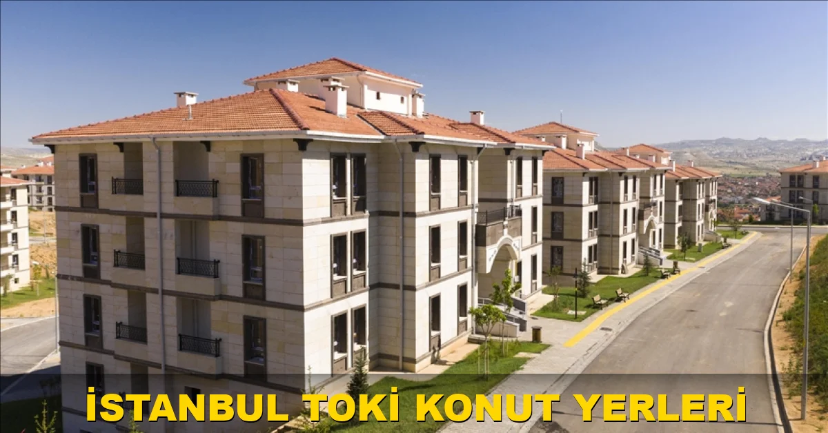 İstanbul TOKİ konut yerleri