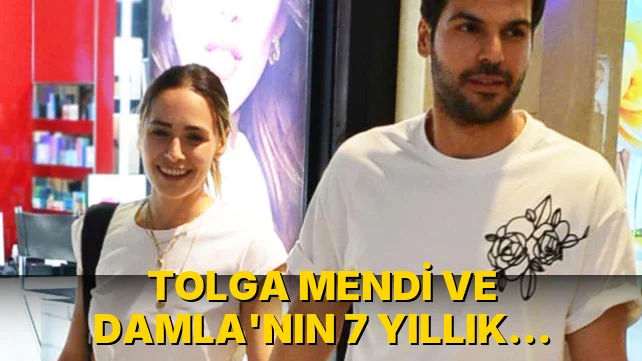 Tolga Mendi ve Damla'nın 7 Yıllık İlişkisi!