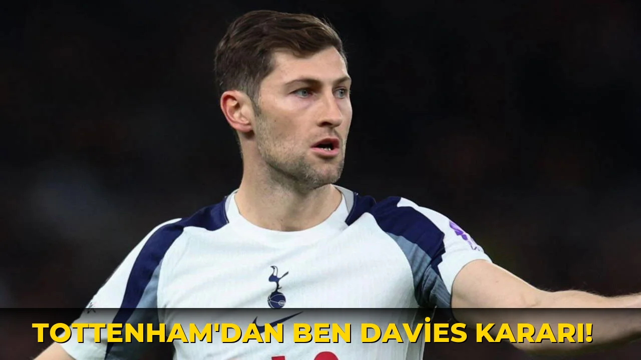 Tottenham'dan Ben Davies Kararı!