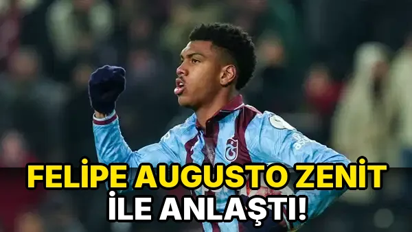 Felipe Augusto Zenit ile anlaştı!