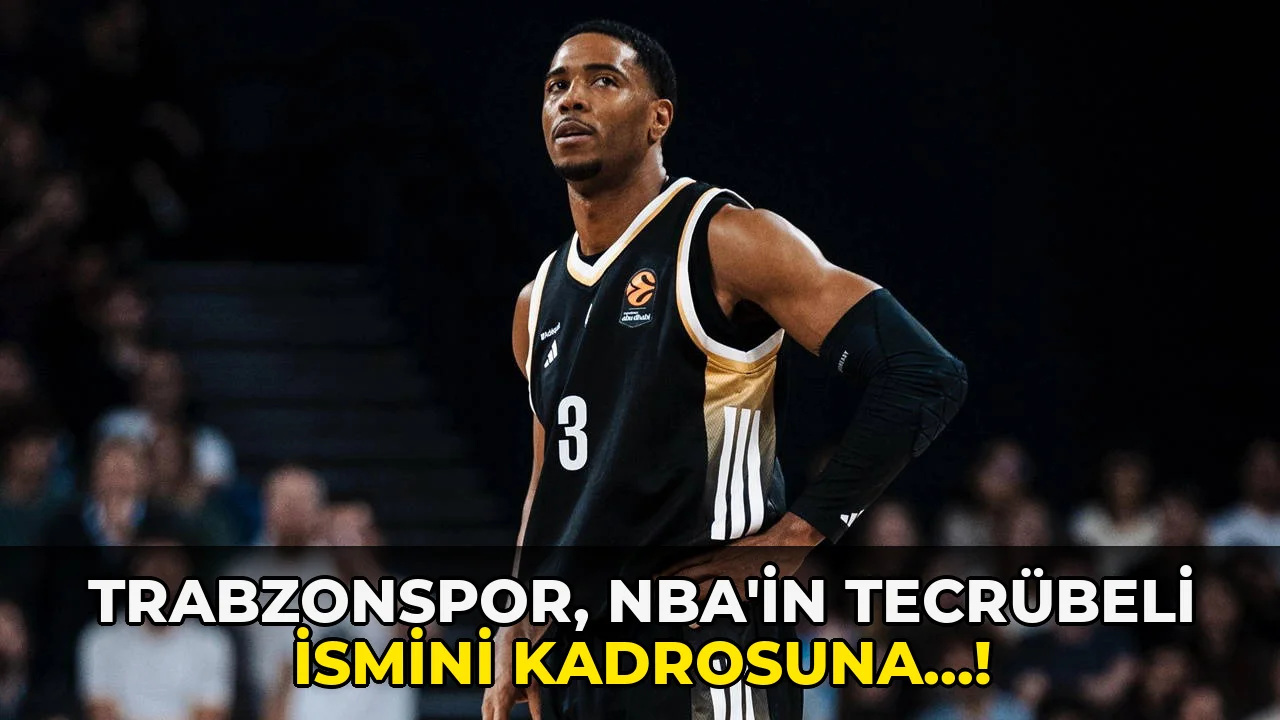 Trabzonspor, NBA'in Tecrübeli İsmini kadrosuna…!