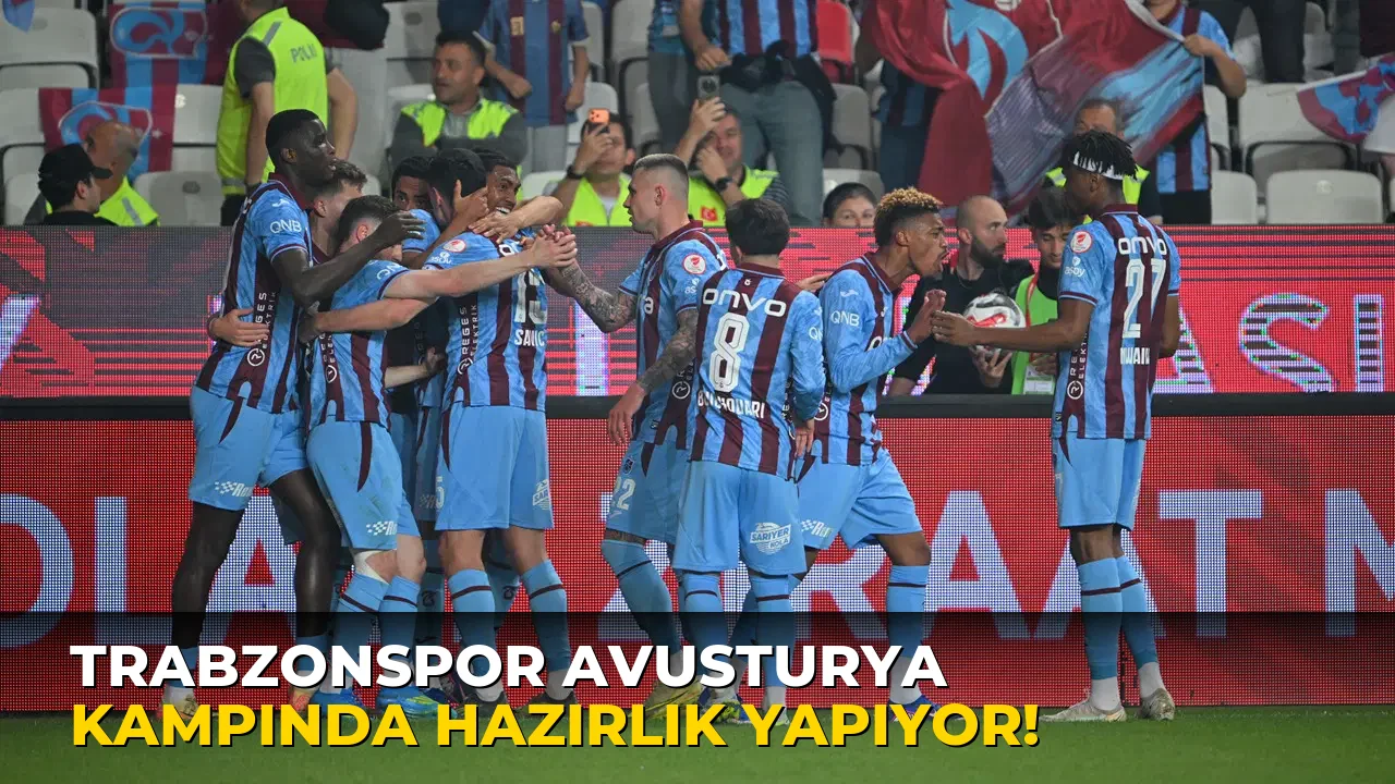 Trabzonspor Avusturya Kampında Hazırlık Yapıyor!