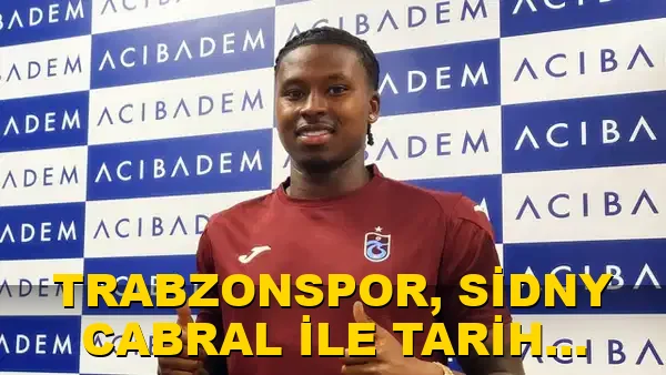 Trabzonspor, Sidny Cabral ile tarih yazdı