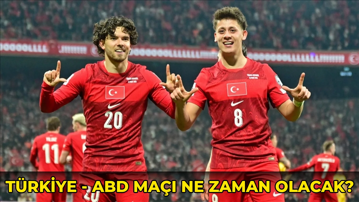Türkiye - ABD maçı ne zaman olacak?