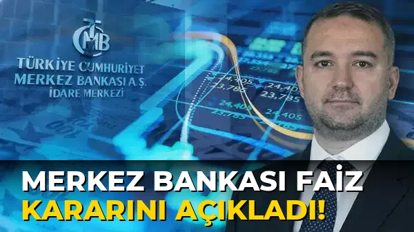 Merkez Bankası Faiz Kararını açıkladı!