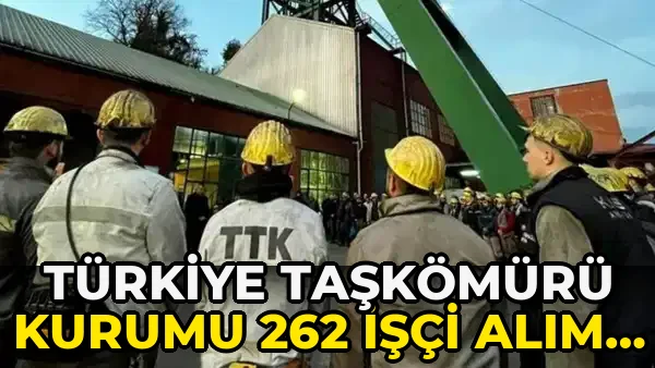 Türkiye Taşkömürü Kurumu 262 İşçi Alımı Kura sonuçları?
