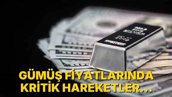 Gümüş Fiyatlarında Kritik Hareketler Yaşanıyor!