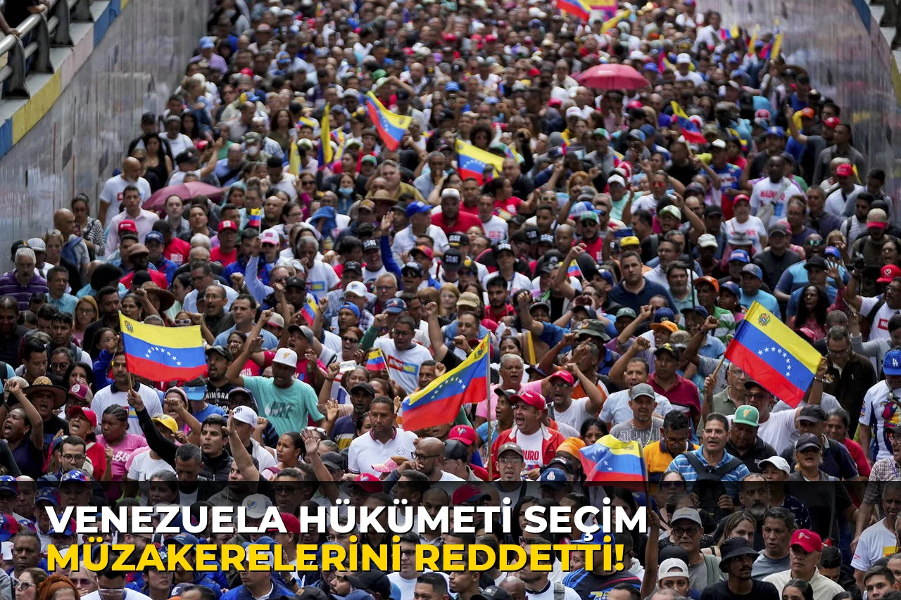 Venezuela Hükümeti Seçim Müzakerelerini Reddetti!