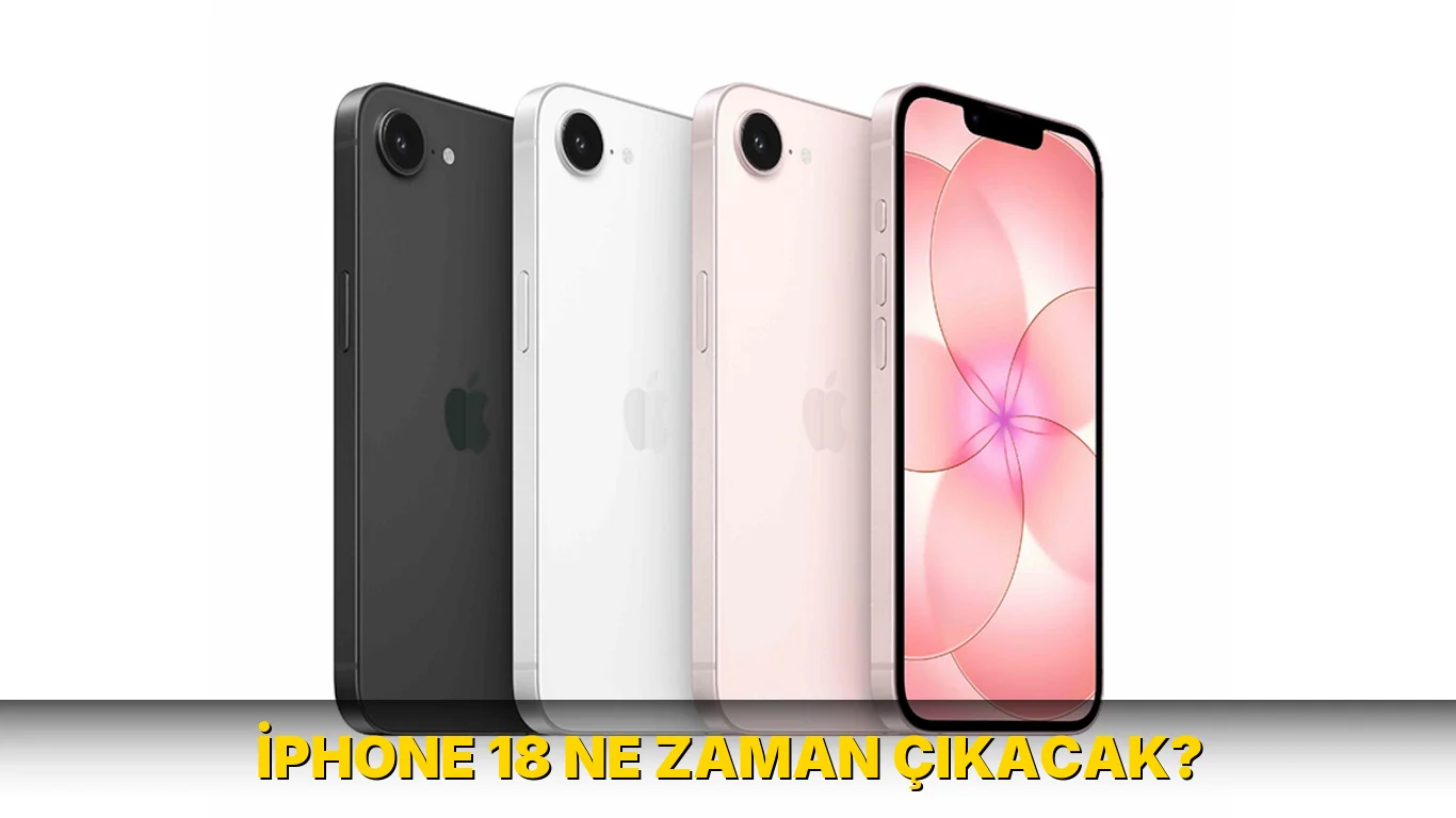İphone 18 ne zaman çıkacak?