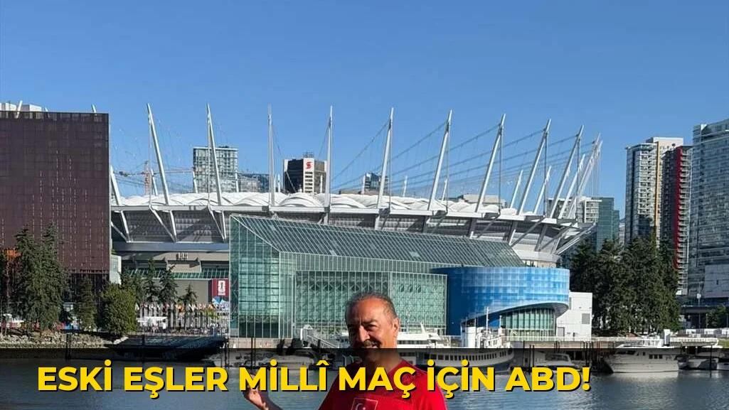 Eski Eşler Millî Maç için ABD!