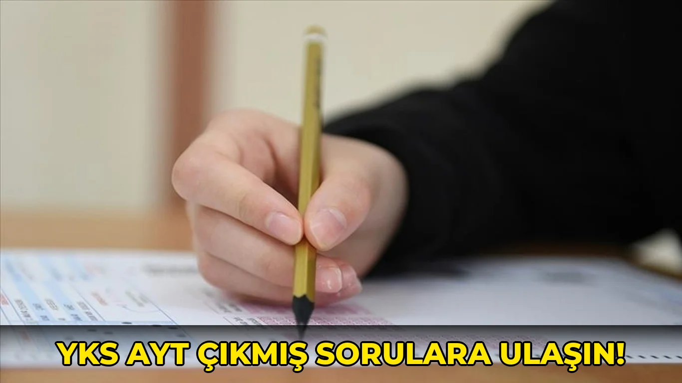 Yks AYT Çıkmış Sorulara Ulaşın!