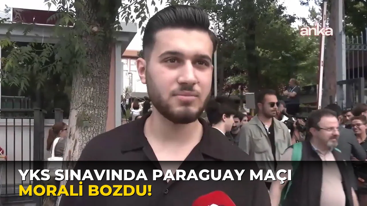 Yks Sınavında Paraguay maçı morali bozdu!