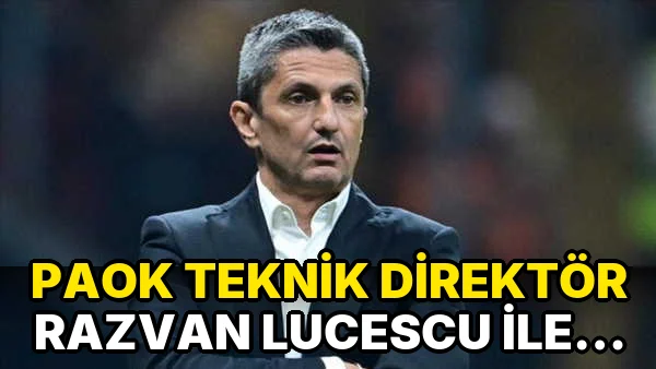 Paok Teknik Direktör Razvan Lucescu ile yollarını ayırdı!