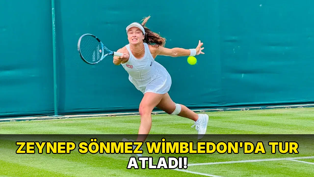 Zeynep Sönmez Wimbledon'da tur atladı!