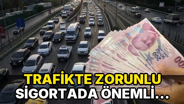 Trafikte Zorunlu Sigortada Önemli Değişiklikler geldi!