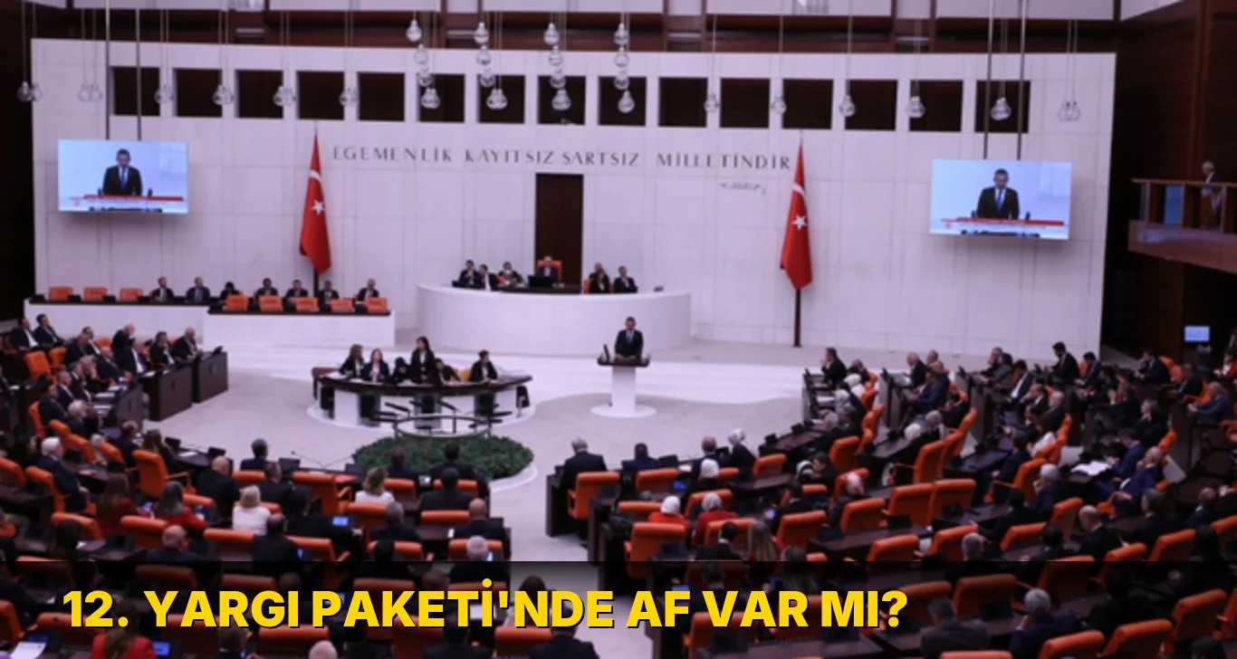 12. Yargı Paketi'nde Af var mı?