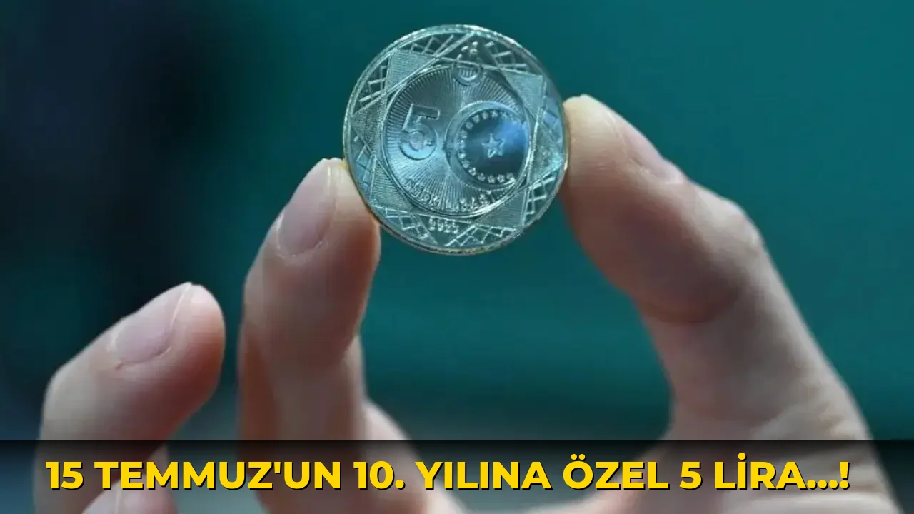 15 Temmuz'un 10. Yılına Özel 5 lira…!