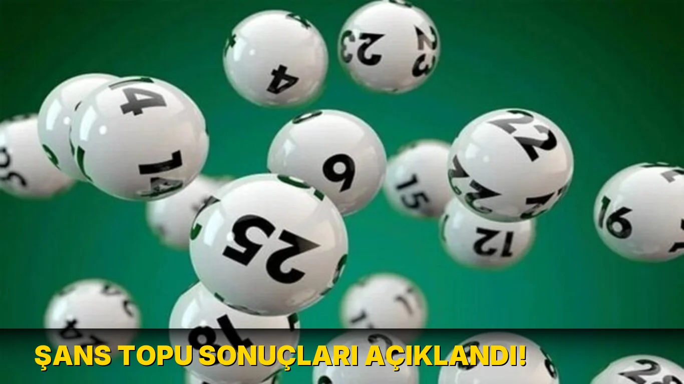 Şans Topu sonuçları açıklandı!