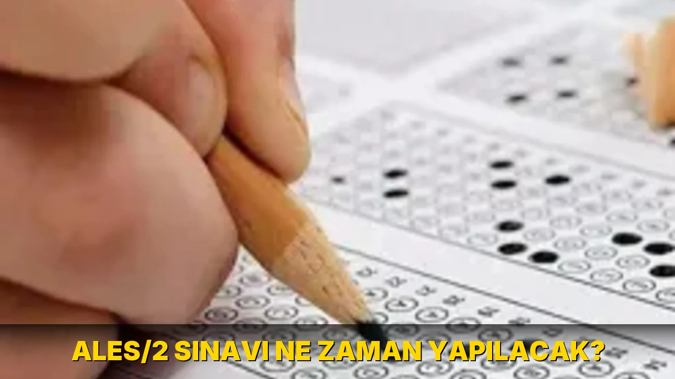 Ales/2 sınavı ne zaman yapılacak?