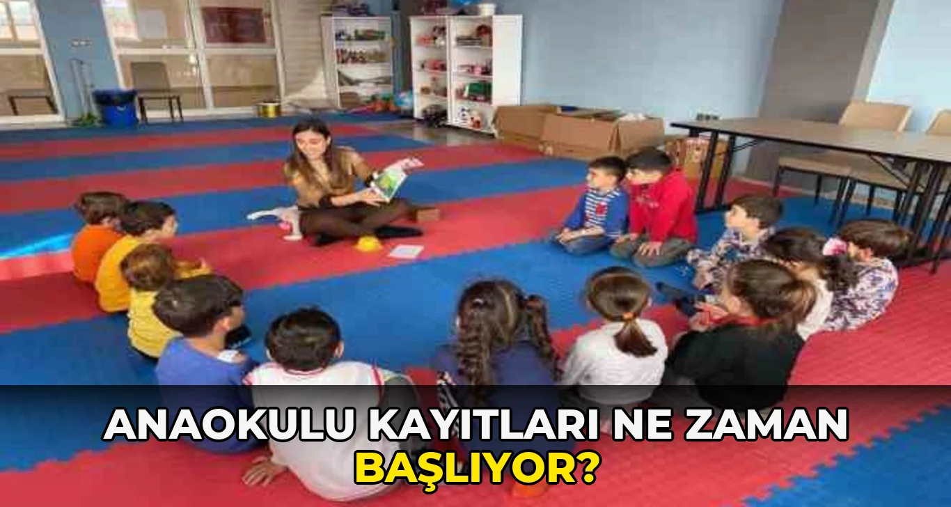 Anaokulu Kayıtları ne zaman başlıyor?