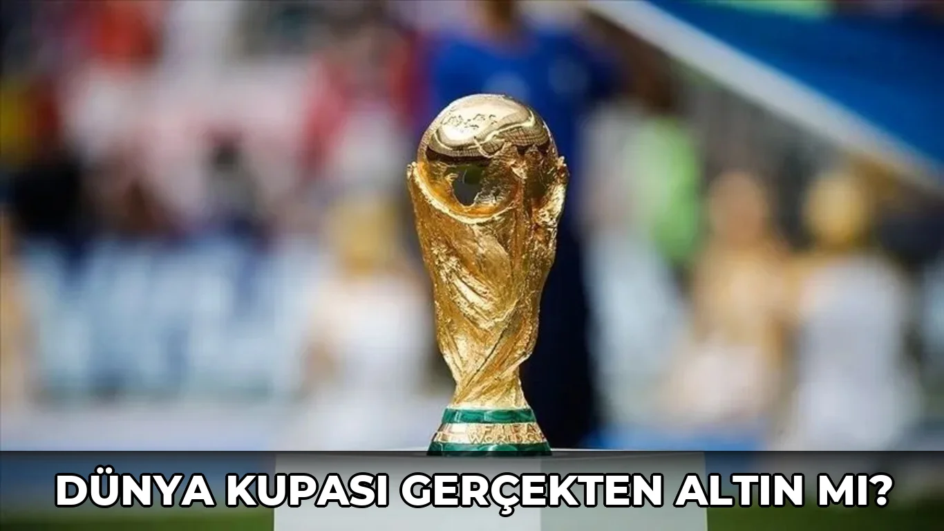Dünya Kupası Gerçekten Altın mı?