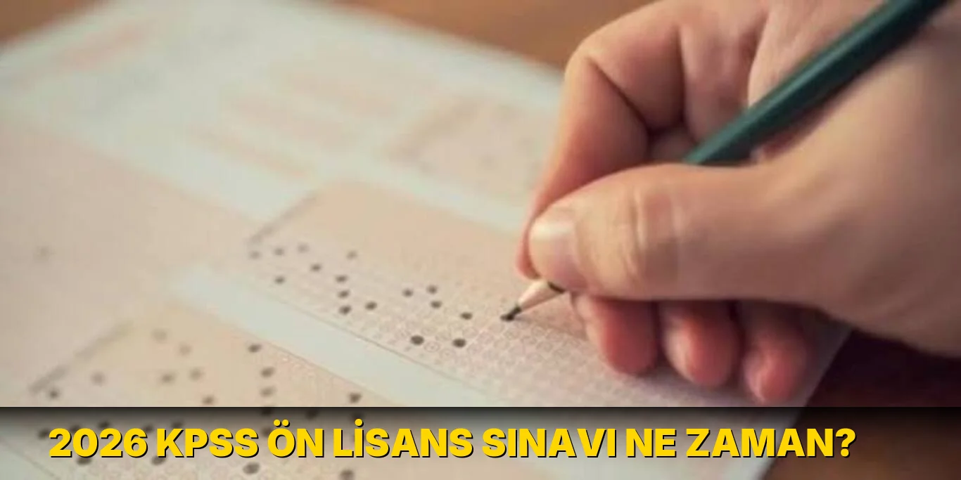 2026 KPSS Ön Lisans Sınavı ne zaman?