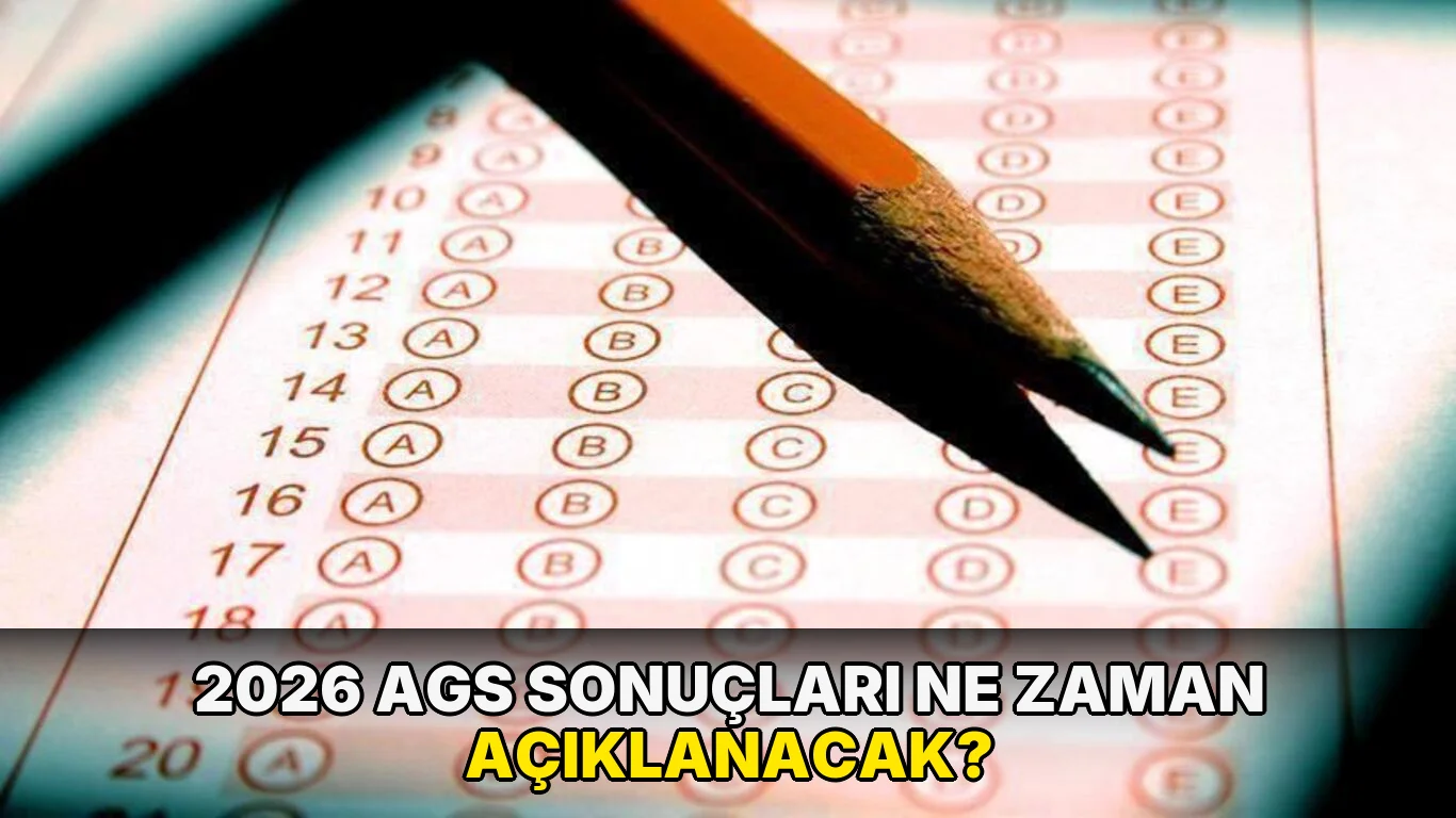 2026 AGS sonuçları ne zaman açıklanacak?