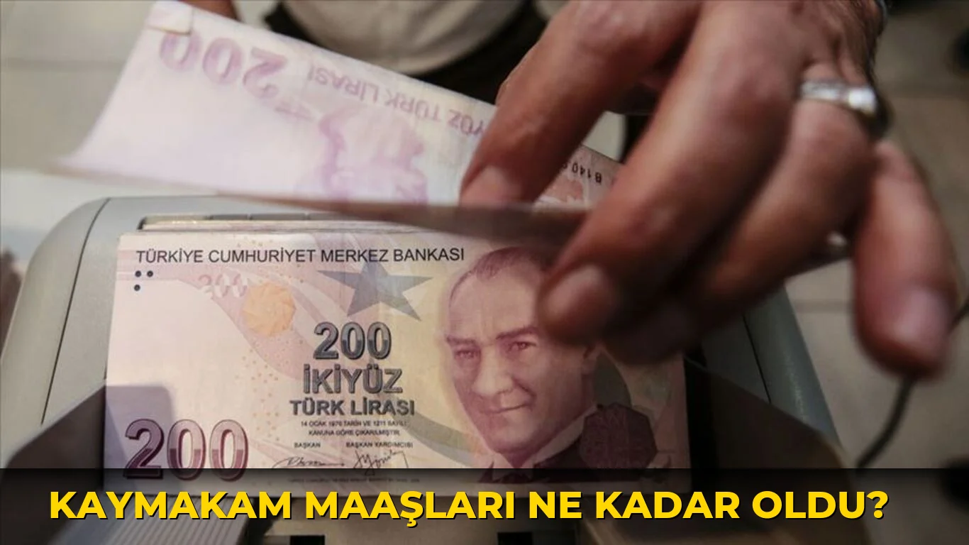 Kaymakam Maaşları ne kadar oldu?