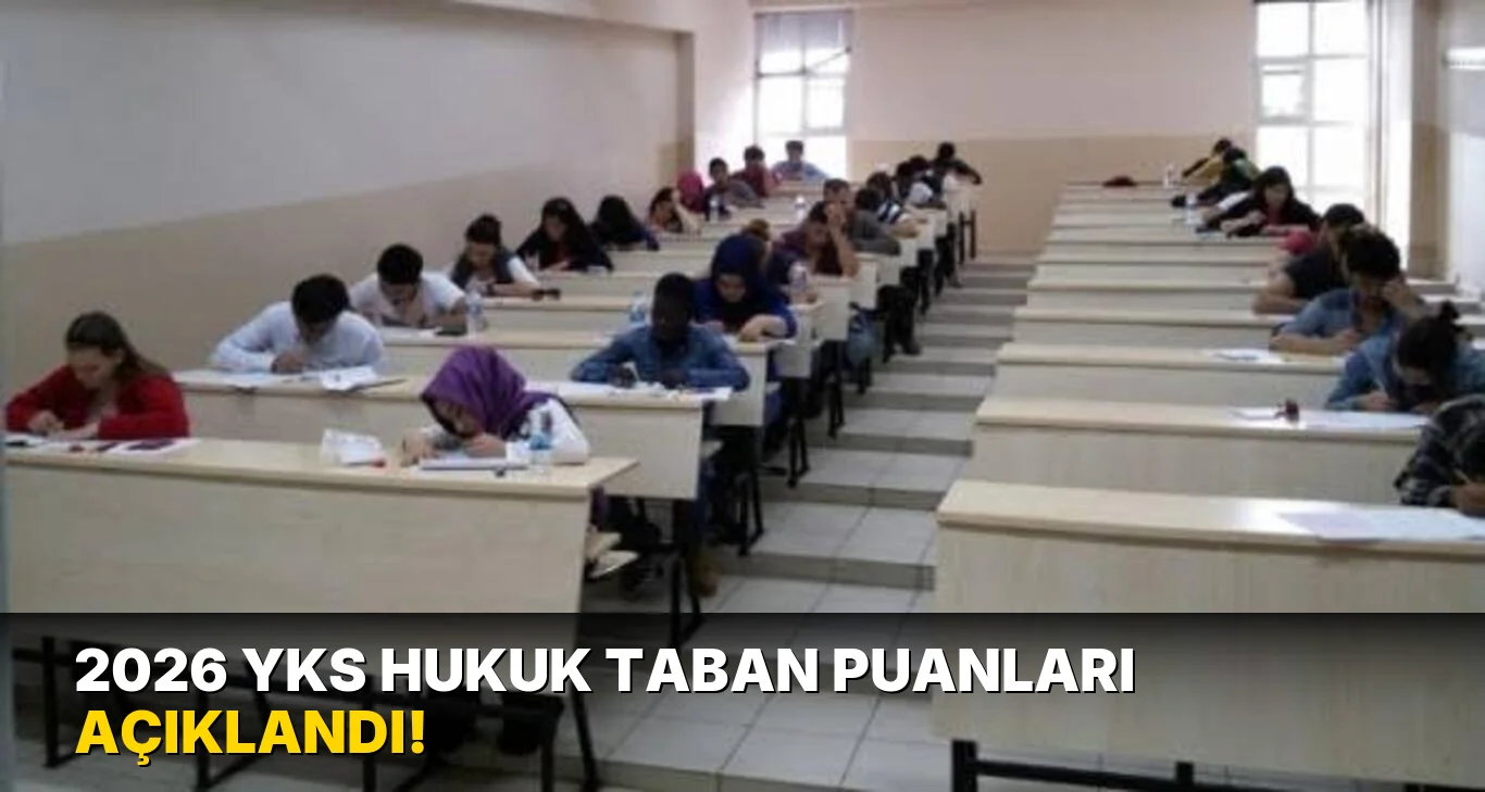 2026 YKS Hukuk Taban Puanları açıklandı!