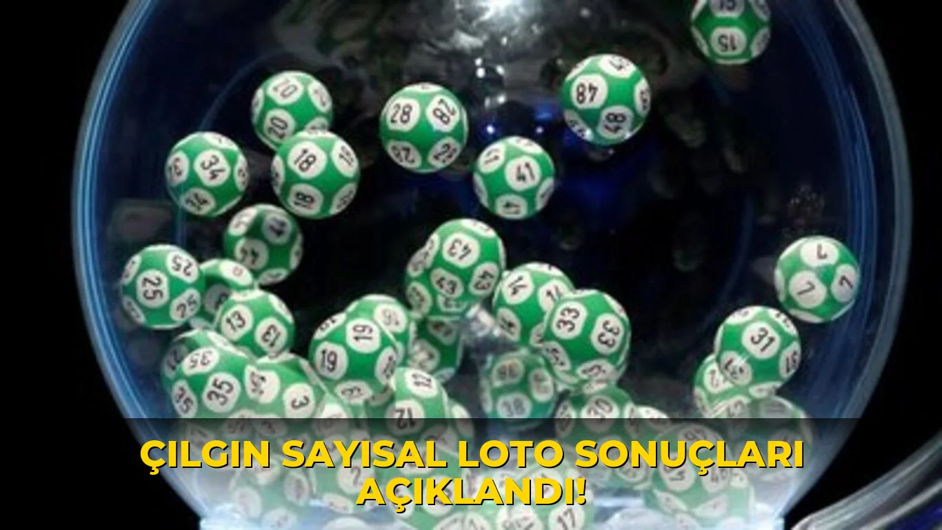 Çılgın Sayısal Loto sonuçları açıklandı!