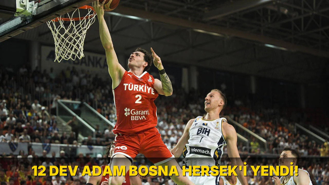 12 Dev Adam Bosna Hersek'i yendi!