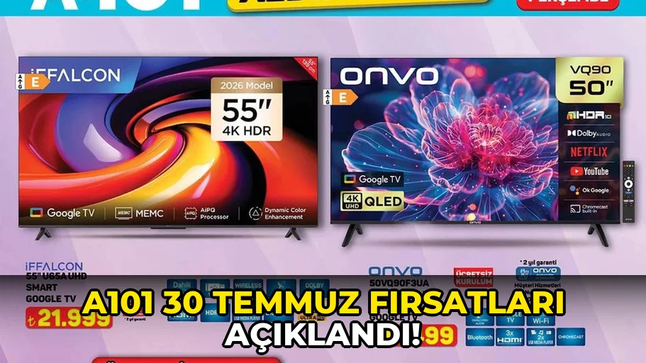 A101 30 Temmuz Fırsatları açıklandı!