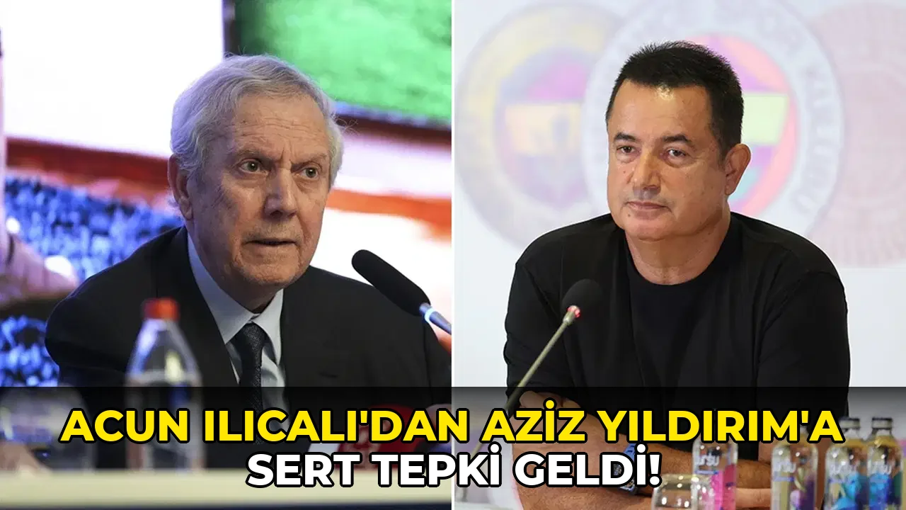 Acun Ilıcalı'dan Aziz Yıldırım'a sert tepki geldi!
